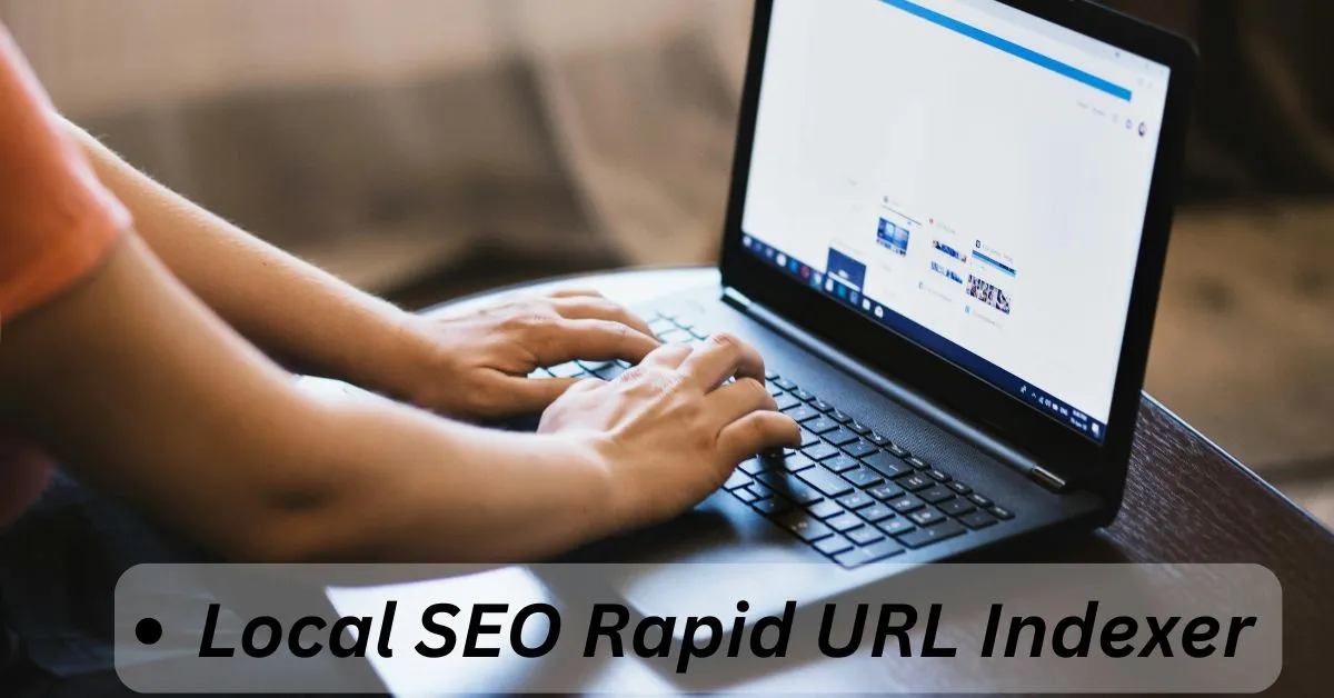 Local SEO Rapid URL Indexer