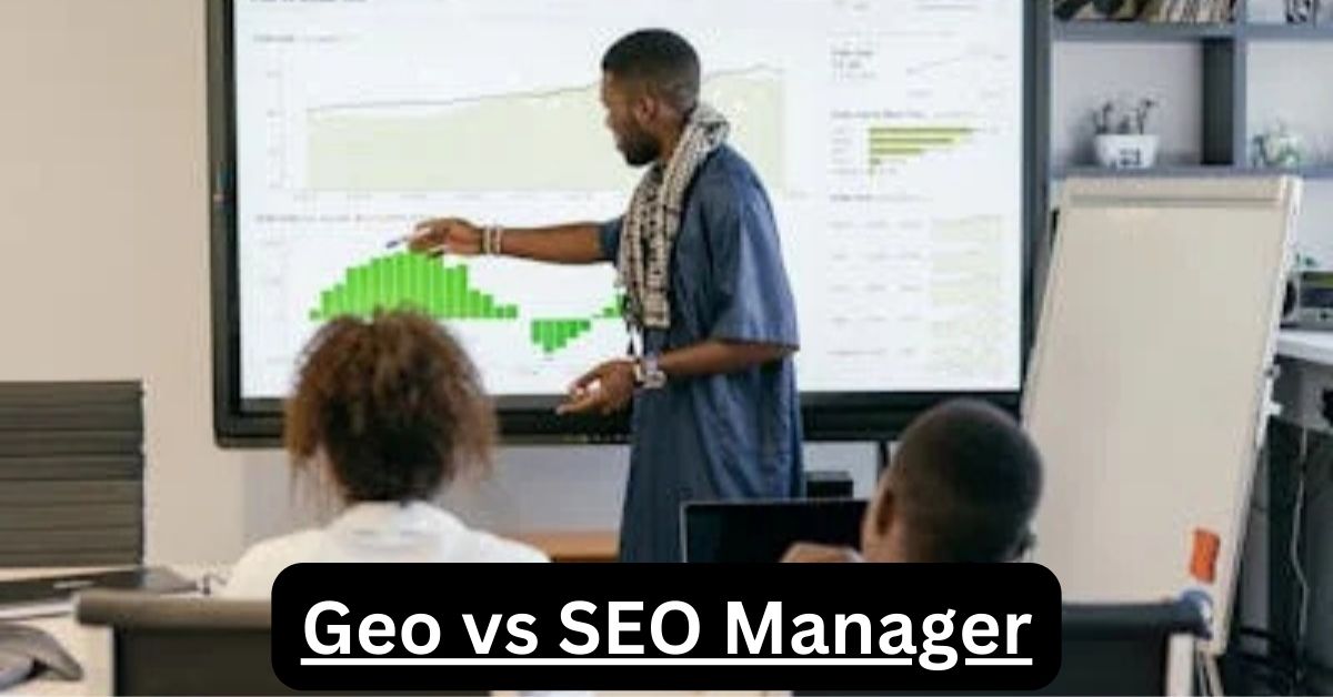 Geo vs SEO Manager