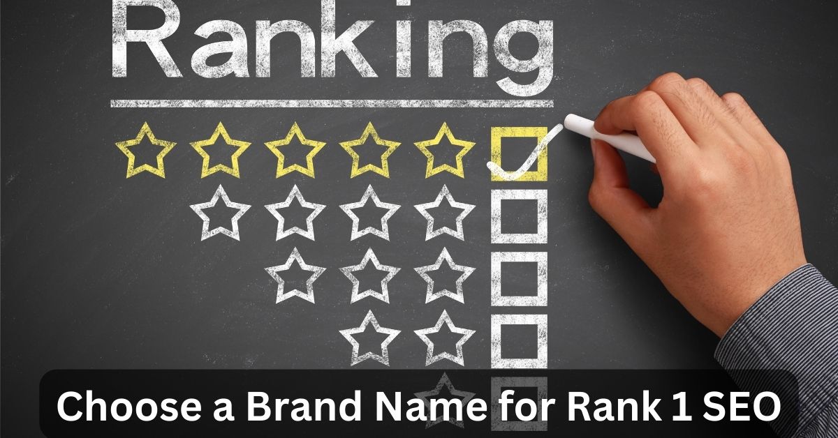 Choose a Brand Name for Rank 1 SEO
