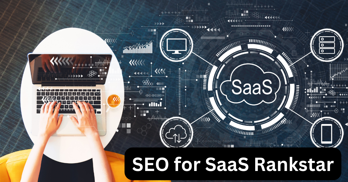 SEO for SaaS Rankstar
