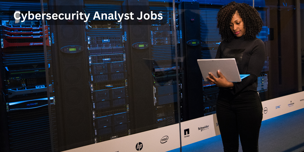 Cybersecurity Analyst Jobs