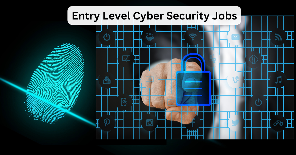 Entry Level Cyber Security Jobs